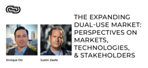 The expanding dual-use market: Perspectives on markets, technologies, & stakeholders